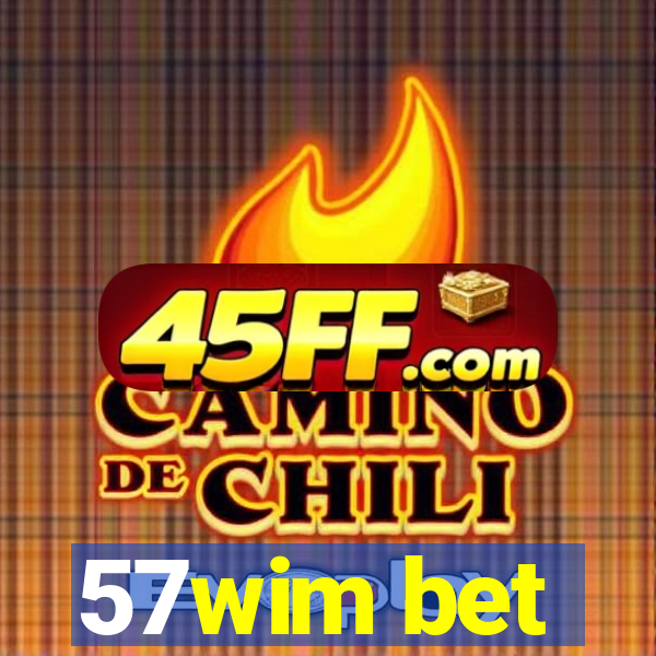 57wim bet